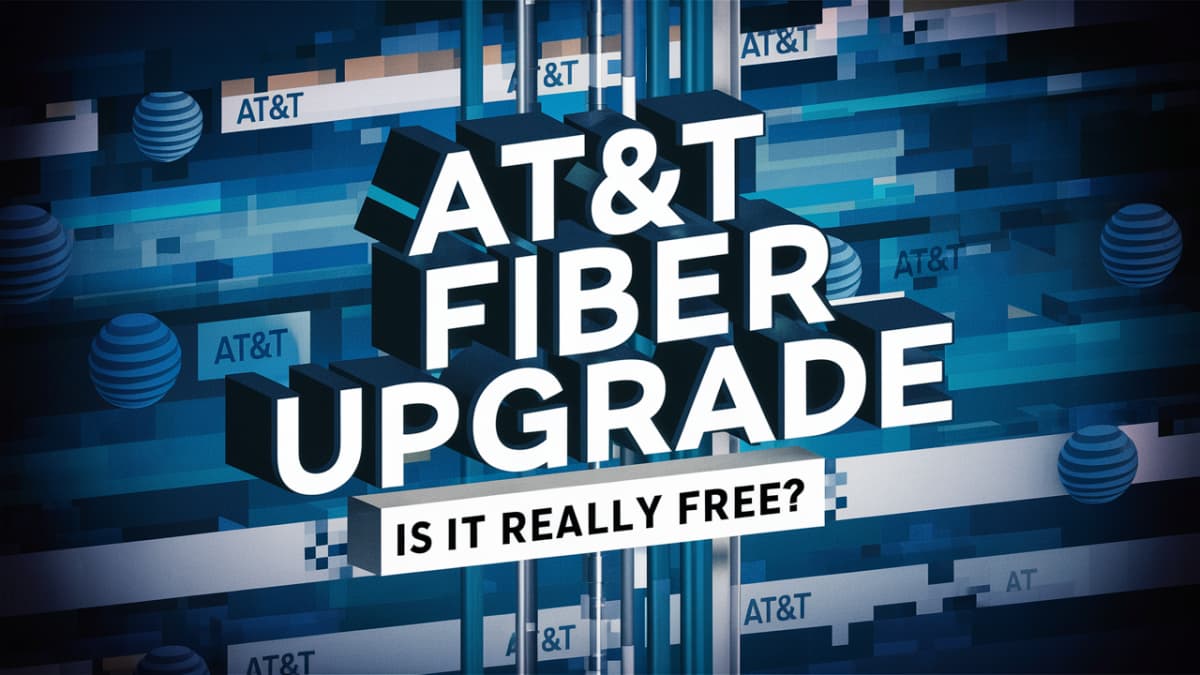 Is AT&T Fiber upgrade really free?