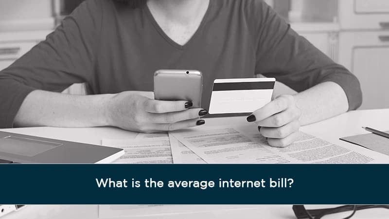 What is the average internet bill?