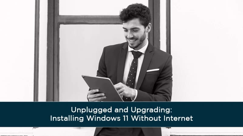 how to install windows 11 without internet