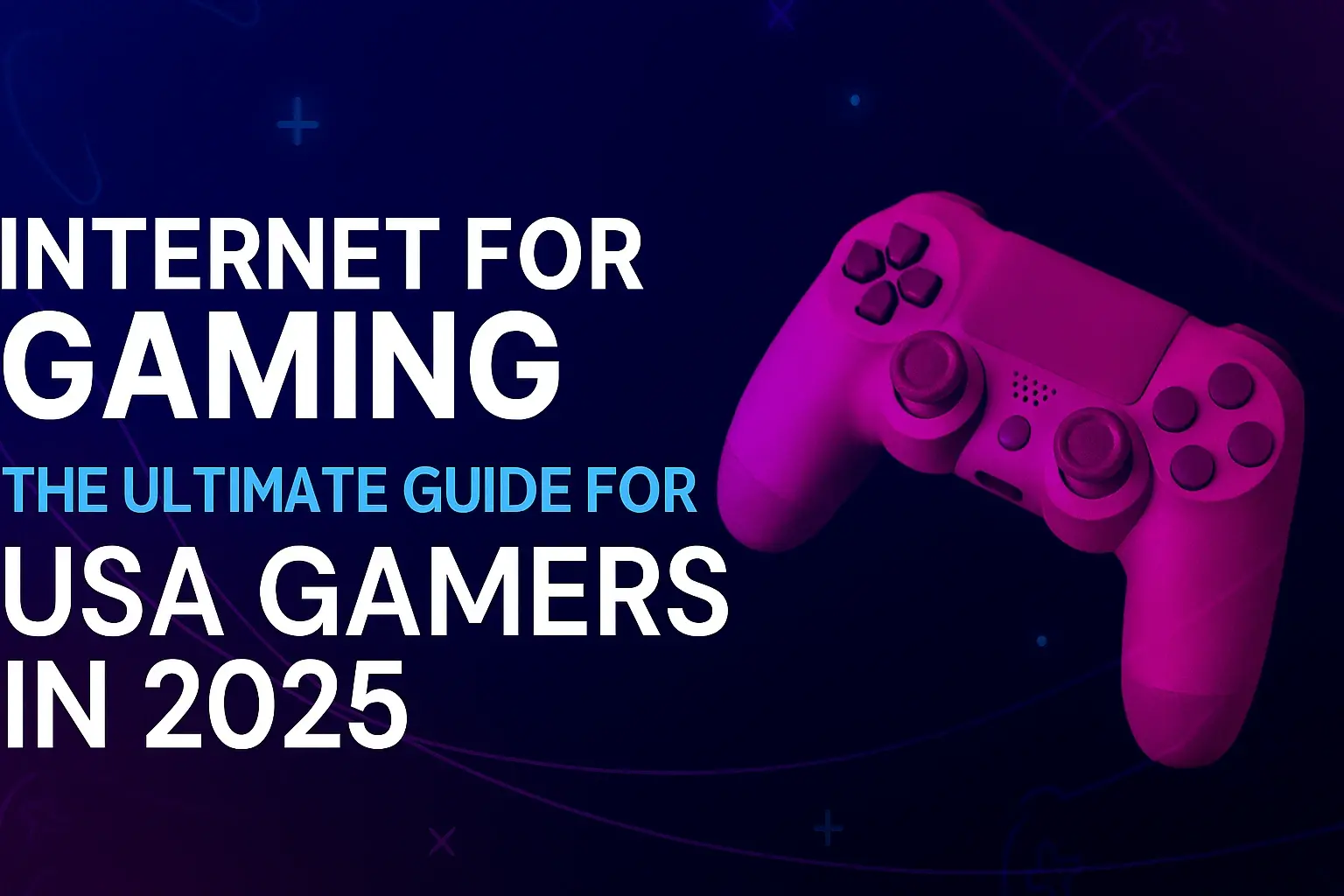 internet for gaming
