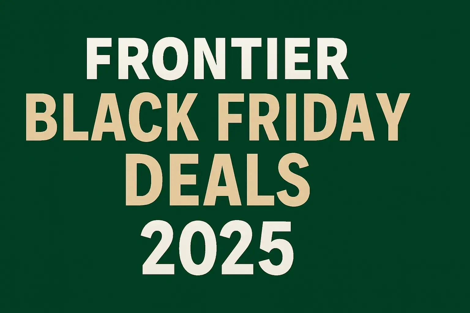 Frontier Black Friday Deals 2025